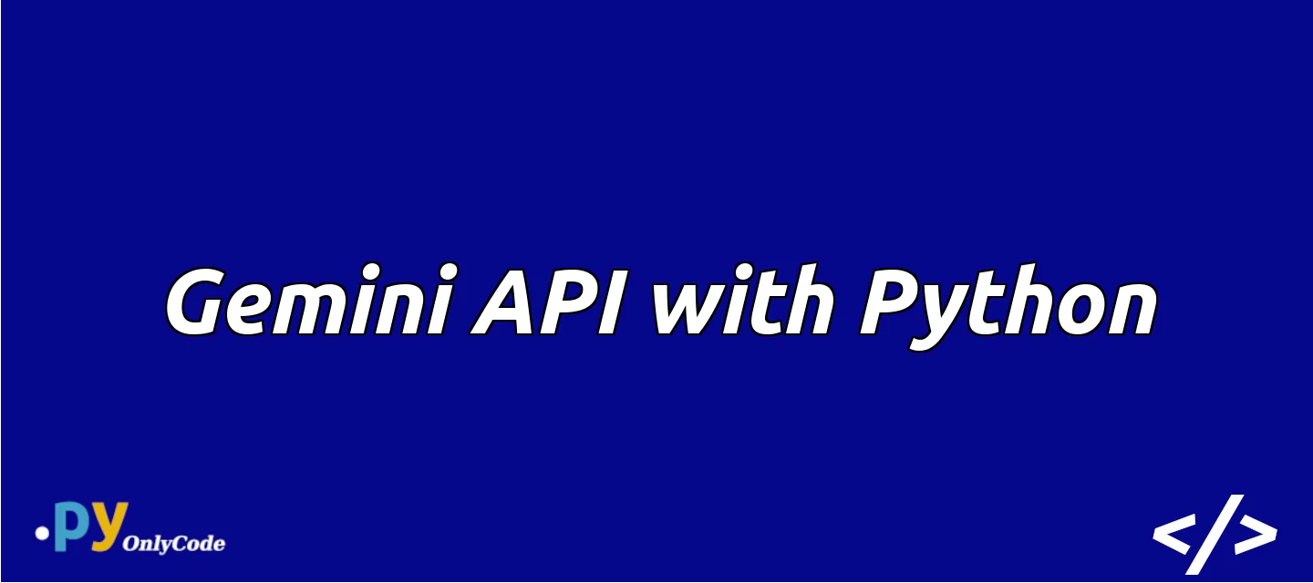 Gemini API with Python